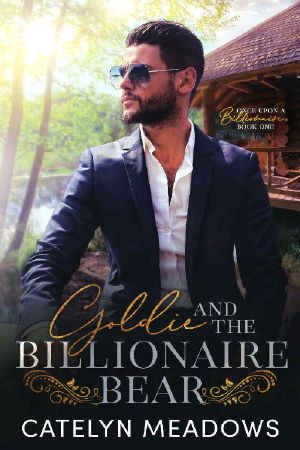 [Once Upon a Billionaire 01] • Goldie and the Billionaire Bear